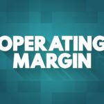 Biên lợi nhuận hoạt động (Operating Margin) là gì? Cách tính và ý nghĩa