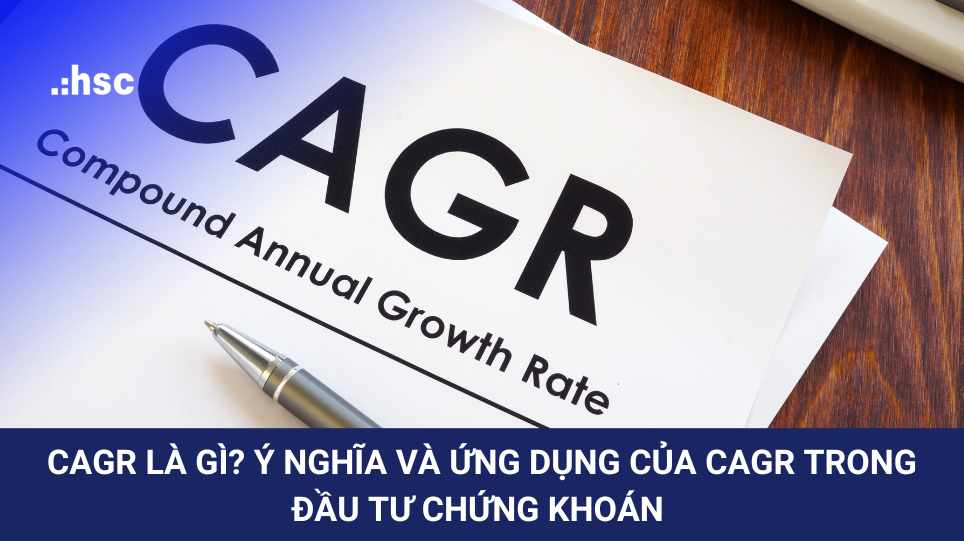 So Sánh CAGR Với Các Chỉ Số Tăng Trưởng Khác