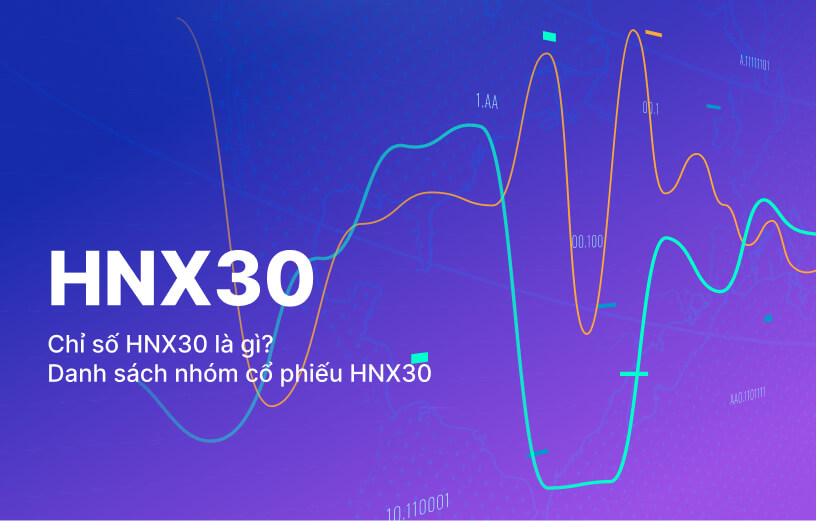 chỉ số HNX30 là gì?
