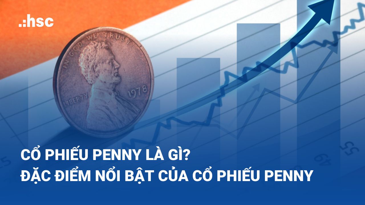 Cổ phiếu Penny là cổ phiếu của các công ty nhỏ