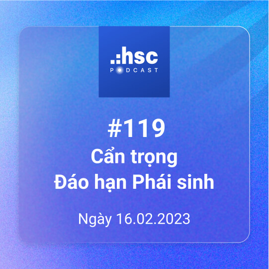 podcast đáo hạn phái sinh