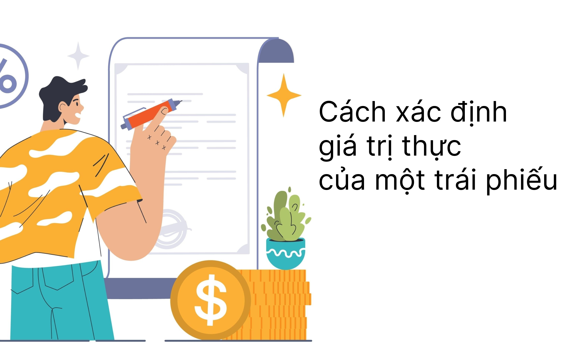 Định giá trái phiếu: Làm thế nào để xác định giá trị thực của một trái phiếu