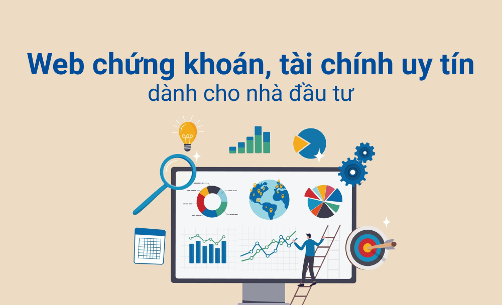 Các web chứng khoán, tài chính uy tín dành cho nhà đầu tư