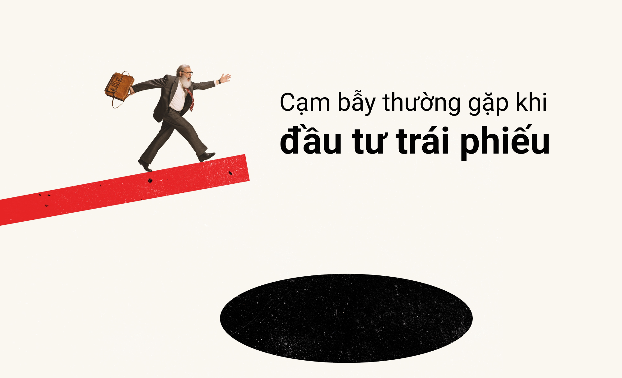 Đầu tư trái phiếu: Những cạm bẫy mà nhà đầu tư thường mắc phải